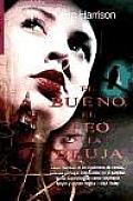 El Bueno, El Feo Y La Bruja / the Good, the Bad, and the Undead