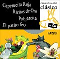 Caperucita Roja, Ricitos de Oro, Pulgarcita, El Patito Feo (Caballo Alado Clasico + CD)