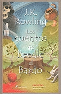 Los Cuentos de Beedle el Bardo = The Tales of Beedle the Bard