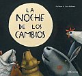 La Noche De Los Cambios / the Night of Changes