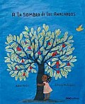 A La Sombra De Los Anacardos / in the Shadow of Cashews Tree