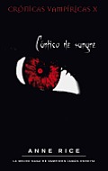 Cronicas Vampiricas #10: Cantico de Sangre = Blood Canticle
