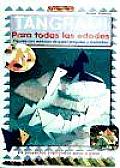 Tangrami Para Todas Las Edades / Tangrami for All Ages