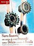 Nueva Bisuteria Con Cuentas De Cristal Swarovski, Cuentas Delicas Y Cuentas De Rocalla / New Swarovski Crystal Beaded Jewelry, Delicas and Rocalla Beads