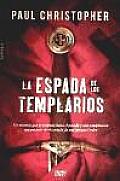 La Espada De Los Templarios / the Sword of the Templars