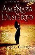 La Amenaza Del Desierto / Desert's Thread