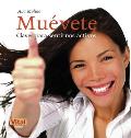 Muevete: Claves Para Sentirnos Activos