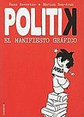 Politik. El Manifiesto Grafico