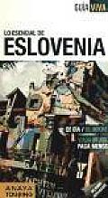 Lo Esencial De Eslovenia / Essential Slovenia