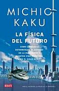 La Fisica Del Futuro / Physics of the Future