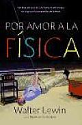 Por Amor a La Fisica / for the Love of Physics