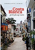 Costa Blanca Pa Kryds Og Tvaers