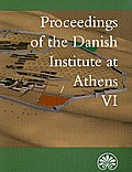Proceedings of the Danish Institute at Athens, VI (Proceedings of the Danish Institute at Athens)