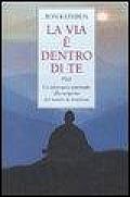 La Via E Dentro Di Te