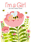 I'm a Girl: My First Three Years Cover