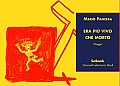 Era più vivo che morto