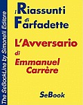 L'Avversario di Emmanuel Carrère - RIASSUNTO