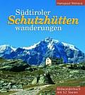 Südtiroler Schutzhüttenwanderungen