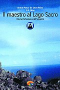 Il maestro al Lago Sacro