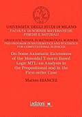 On Some Axiomatic Extensions of the Monoidal T-Norm Based Logic Mtl: An Analysis in the Propositional and in the First-Order Case