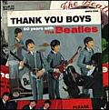 Thank You Boys: 50 Years with the Beatles