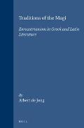 Traditions of the Magi: Zoroastrianism in Greek & Latin Literature Cover
