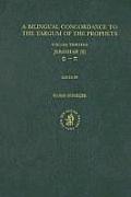 Bilingual Concordance to the Targum of the Prophets Vol. 13: Jeremiah