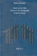European Forest Institute Research Report, #228: Mnemosyne, Supplements, History and Archaeology of Classical Antiquity, Death on the Nile: Disease and the Demography of Roman Egypt Cover