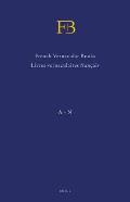 French Vernacular Books / Livres Vernaculaires Franais (Fb): Books Published in the French Language Before 1601 / Livres Imprim's En Franais Avant 160