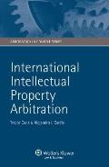Arbitration of Intellectual Property Disputes