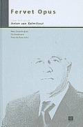Fervet Opus. Liber Amicorum Anton Van Kalmthout