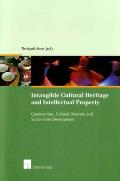 Intangible Cultural Heritage and Intellectual Property: Communities, Cultural Diversity and Sustainable Development