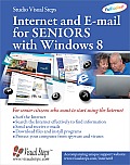 Internet and E-mail for Seniors with Windows 8: For Senior Citizens Who Want to Start Using the Internet (Computer Books for Seniors)