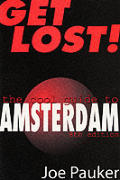 Get Lost!: The Cool Guide to Amsterdam