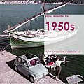 Remember the '50s: Objects and Moments of a Dynamic Era