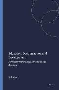 Education, Decolonization and Development