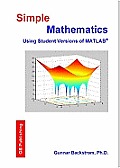 Simple Mathematics Using Student Editions of MATLAB