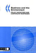 Business and the Environment: Policy Incentives and Corporate Responses