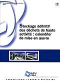 Développement De L'énergie Nucléaire Stockage Définitif Des Déchets De Haute Activité: Calendrier De Mise En Oeuvre