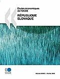 Etudes Economiques de L'Ocde: Republique Slovaque 2009