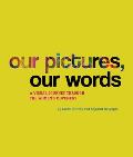 Our Pictures, Our Words: A Visual Journey Through the Women's Movement Cover