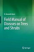 Field Manual of Diseases on Trees and Shrubs Cover