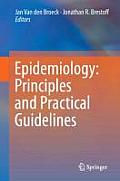 Epidemiology: Principles and Practical Guidelines