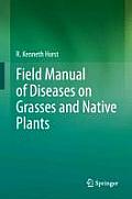 Field Manual of Diseases on Grasses and Native Plants Cover