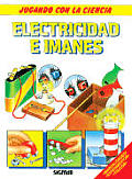 Electricidad E Imanes - Jugando Con La Ciencia
