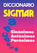 Diccionario Sigmar - Sinonimos Antonimos Paronimos