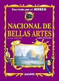 Una Visita Por El Museo Nacional de Bellas Artes