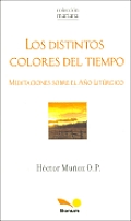 Los Distintos Colores Del Tiempo/ the Different Colors of the Time