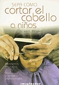 Sepa Como Cortar El Cabello a Ninos
