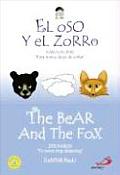 The Bear and the Fox: El Oso y El Zorro